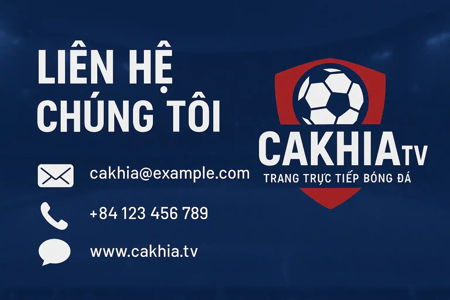 Liên hệ chúng tôi trang trực tiếp bóng đá CakhiaTV