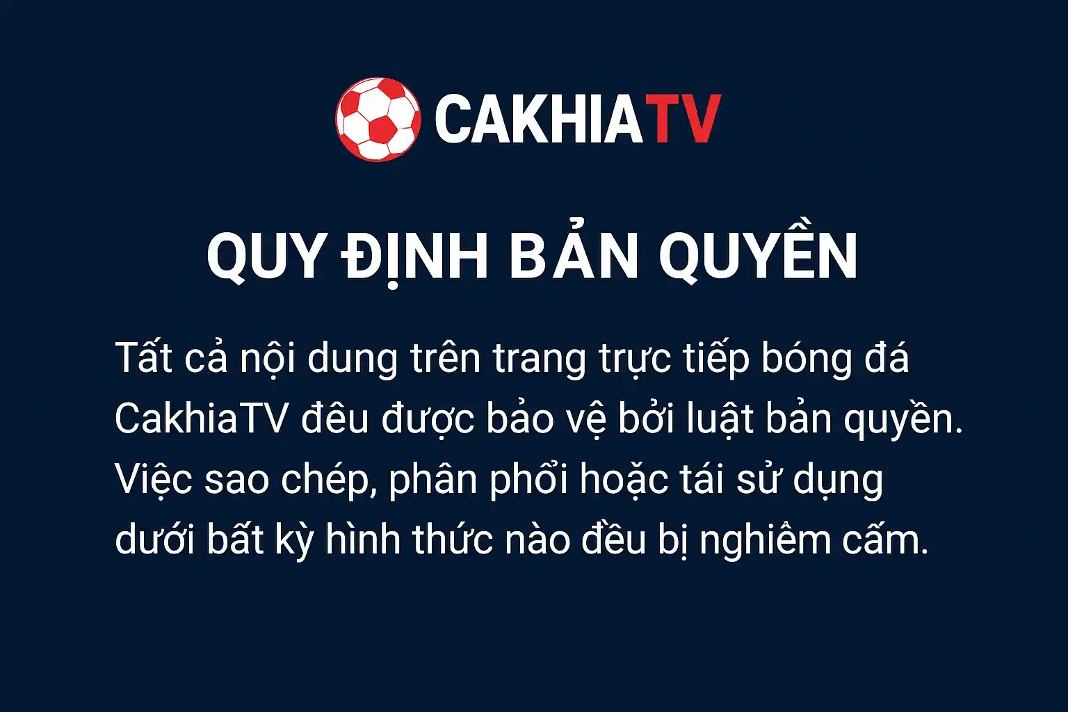 Quy định bản quyền trên trang trực tiếp bóng đá CakhiaTV