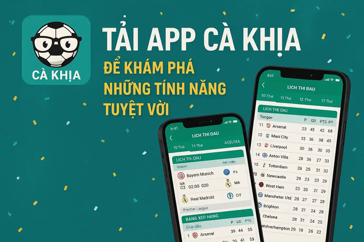 Tải app Cà Khịa để khám phá những tính năng tuyệt vời như lịch thi đấu, bảng xếp hạng